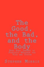 The Good, the Bad, and the Body