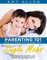 Parenting 101: How to Raise Your Baby Boy Single Moms Ultimate Guide on how to Raise a Boy