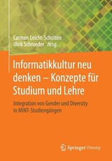 Informatikkultur Neu Denken - Konzepte FÃ¼r Studium Und Lehre