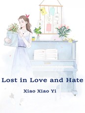 Lost in Love and Hate