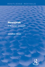 Green, J: Newspeak (Routledge Revivals)