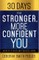 30 Days to a Stronger, More Confident You
