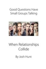 Good Questions Have Small Groups Talking -- When Relationships Collide
