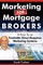 Marketing for Mortgage Brokers