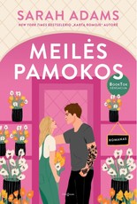 MEILĖS PAMOKOS. Bestselerio „Kartą Romoje“ autorės knyga