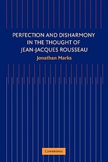 Perfection and Disharmony in the Thought of Jean-Jacques Rousseau