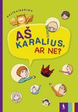Aš karalius, ar ne? Pasikalbėkime