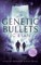 Genetic Bullets