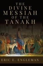 The Divine Messiah of the Tanakh