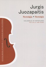 Nostalgija violončelei ir fortepijonui. Nostalgia for cello and piano