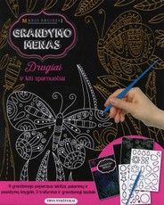 Drugiai ir kiti sparnuočiai: grandymo menas