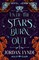 Until The Stars Burn Out