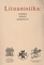 Lituanistika: tradicijos, dabartis, perspektyvos