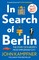 Kampfner, J: In Search Of Berlin