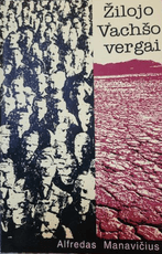 Žilojo Vachšo vergai