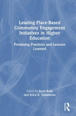 Leading Place-Based Community Engagement Initiatives in Higher Education