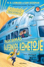 Kelionių nuotykiai. Pagrobimas „Kalifornijos kometoje“. Antra knyga