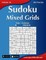 Sudoku Mixed Grids - Easy to Extreme - Volume 36 - 282 Puzzles