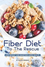 Fiber Diet to the Rescue