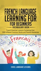 French Language Learning for Beginner's - Vocabulary Book