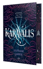 Karavalis: atnaujintas leidimas (1-oji Karavalio serijos dalis)