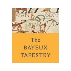 The Bayeux Tapestry