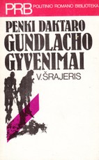 Penki daktaro Gundlacho gyvenimai