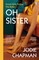 Oh, Sister