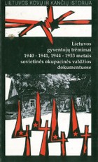 Lietuvos gyventojų trėmimai 1940–1941, 1944–1953 metais sovietinės okupacinės valdžios dokumentuose