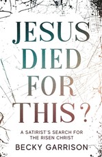 Jesus Died for This?
