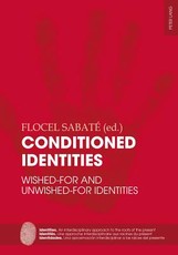 Conditioned Identities; Wished-for and Unwished-for Identities