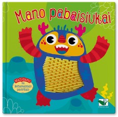 Mano pabaisiukai. Mažyliams su liečiamais silikono paviršiais