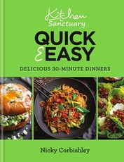 Quick & Easy Dinners in 30 Minutes or Less
