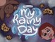 My Rainy Day