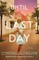 Until the Last Day