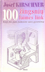 100 žingsnių laimės link. Kaip jūs pats pakeisite savo gyvenimą