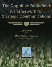 The Cognitive Battlefield - A Framework for Strategic Communications