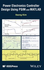 Power Electronics Controller Design Using PSIM and  MATLAB