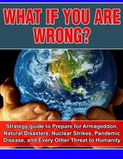 What if you are wrong?