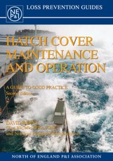Hatch Cover Maintenance and Operation: A Guide to Good Practice, Second Edition