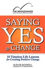 Saying Yes to Change