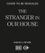The Stranger in Our House