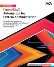Ultimate PowerShell Automation for System Administration