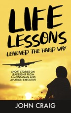 Life Lessons Learned the Hard Way