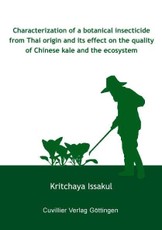 Characterization of a botanical insecticide from Thai origin and its effect on the quality of Chinese kale and the ecosystem