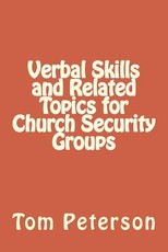 Verbal Skills and Related Topics for Church Security Groups