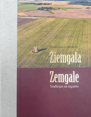 Tradicijos ir dabartis. Žiemgala