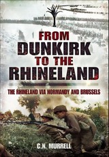 From Dunkirk to the Rhineland