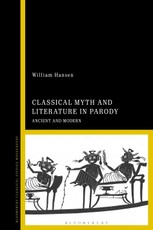 Classical Myth and Literature in Parody