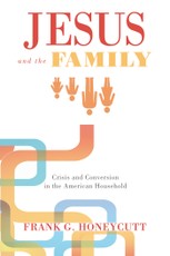 Jesus and the Family